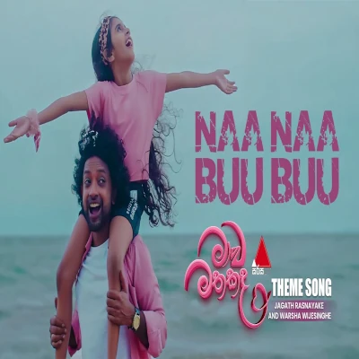 Download Maawa Mathakada (Na Na Bu Bu) - Warsha Wijesinghe | Jagath Rasanayake (JR) Mp3 Song for free. Latest Sinhala music available on SriTune.